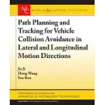 PATH PLANNING AND TRACKING FOR VEHICLE COLLISION AVOIDANCE IN LATERAL AND LONGITUDINAL MOTION DIRECTIONS