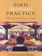 在飛比找三民網路書店優惠-Sikh Spiritual Practice ─ The 