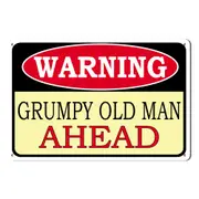 Warning Grumpy Old Man Ahead Tin Metal Sign Rustic Look Vintage Man Cave