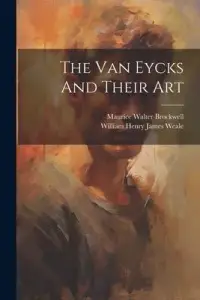 在飛比找博客來優惠-The Van Eycks And Their Art