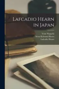 在飛比找博客來優惠-Lafcadio Hearn in Japan