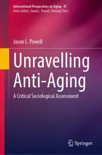 在飛比找博客來優惠-Unravelling Anti-Aging: A Crit