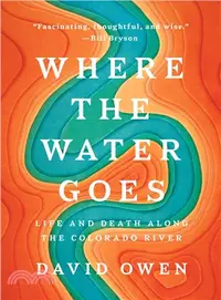 在飛比找三民網路書店優惠-Where the Water Goes ― Life an