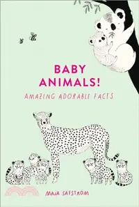 在飛比找三民網路書店優惠-Baby Animals!：Amazing Adorable