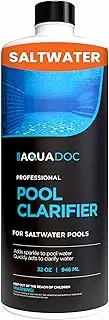 Pool Clarifier for Saltwater Pools - Pool Water Clarifier to Support Water Clarity in Inground and Above Ground Pools - Made in USA - AquaDoc - 32oz