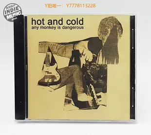 CD唱片冷熱兄弟 Hot and Cold Any Monkey Is Dangerous 正版CD