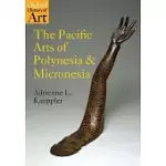 THE PACIFIC ARTS OF POLYNESIA AND MICRONESIA