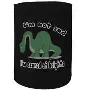 Alcohol Animal Stubby Holder - Im Not Sad Scared Heights Dinosaur - Funny Novelty Birthday Gift Joke Beer