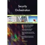 SECURITY ORCHESTRATION A COMPLETE GUIDE - 2020 EDITION