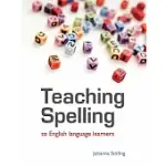 TEACHING SPELLING TO ENGLISH LANGUAGE LEARNERS