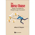 THE IDEA CHASE SEVEN PRINCIPLES FOR BREAKTHROUGH INNOVATION (平裝),ALBERT H SEGARS <華通書坊/姆斯>