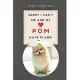 Sorry I Can’’t Me And My Pom Have Plans! Black Color - 2020 Weekly Planner: Cute Calendar for Pomeranian Lovers