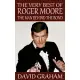 The Very Best of Roger Moore: The Man Behind the Bond