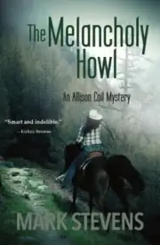 The Melancholy Howl by Mark Stevens: New