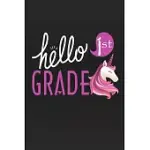 HELLO 1ST GRADE: UNICORN SCHOOL PRIMARY COMPOSITION NOTEBOOK FOR KIDS WIDE RULED COPY BOOK FOR ELEMENTARY KIDS SCHOOL SUPPLIES STUDENT