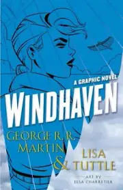 Book - Windhaven: A Graphic Novel by George R.R. Martin & Lisa Tuttle