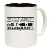 Funny People Are Automatically 75 More Attractive Mug Cup