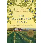 THE BLUEBERRY YEARS: A MEMOIR OF FARM AND FAMILY