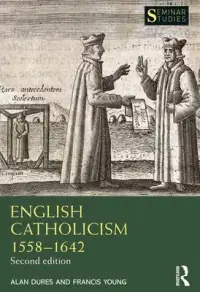 在飛比找博客來優惠-English Catholicism 1558-1642