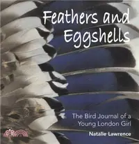 在飛比找三民網路書店優惠-Feathers and Eggshells：The Bir