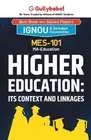 MES-101 Higher Education: Its Context and Linkages by Gullybaba Com Panel Paperb