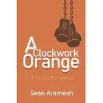 A CLOCKWORK ORANGE: THE CONTINUANCE