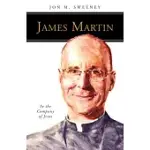 JAMES MARTIN, SJ: IN THE COMPANY OF JESUS