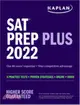 SAT Prep Plus 2022: 5 Practice Tests + Proven Strategies + Online + Video