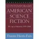 Understanding Contemporary American Science Fiction: The Age Of Maturity, 1970-2000