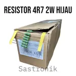 HIJAU 電阻器 4R7 2W 綠色就緒