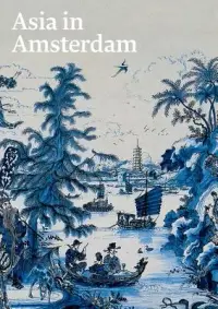 在飛比找博客來優惠-Asia in Amsterdam: The Culture