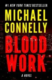 Blood Work by Michael Connelly: New