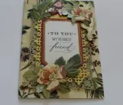 Anna Griffin Like "To You My Dearest Friend" Friendship 3D Handmade Card