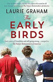 The Early Birds -Laurie Graham Health & Wellbeing Book