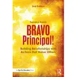 BRAVO PRINCIPAL!: BUILDING RELATIONSHIPS WITH ACTIONS THAT VALUE OTHERS