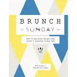 BRUNCH THE SUNDAY WAY