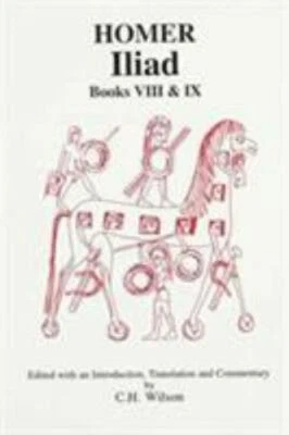 Homer : Iliad VIII and IX, Paperback by Wilson, C., Brand New, Free shipping ...