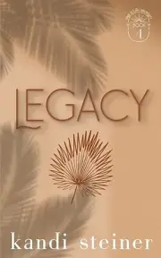 Legacy Special Edition Kandi Steiner Paperback