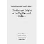 THE MONASTIC ORIGINS OF THE NAG HAMMADI CODICES