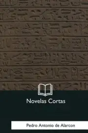 Novelas Cortas by Pedro Antonio de Alarcon (Spanish) Paperback Book