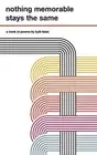 nothing memorable stays the same by Kyle Fasel (English) Paperback Book