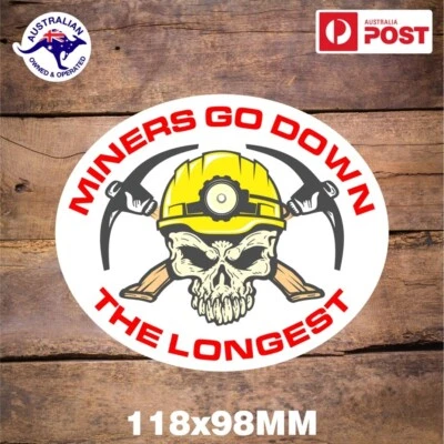MINERS GO DOWN THE LONGEST STICKER MINING JOY PUNISHER SKULL