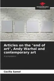 Articles on the "end of art", Andy Warhol and contemporary art