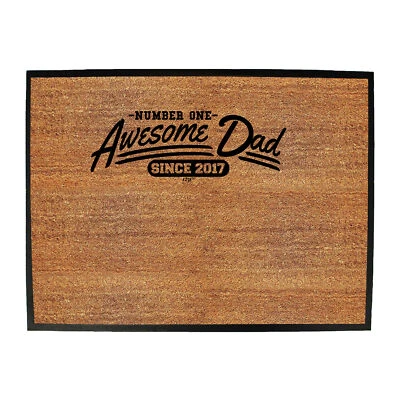 Awesome Dad Since 2017 - Shed Bar Man Cave Novelty Funny Gift Door Mat Doormat
