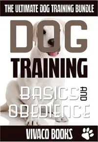 在飛比找三民網路書店優惠-Dog Training ― The Ultimate Do