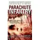 Parachute Infantry: An American Paratrooper’s Memoir of D-Day and the Fall of the Third Reich