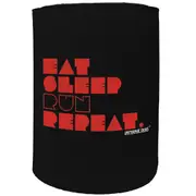 Alcohol Stubby Holder - Eat Sleep Run Repeat - Funny Novelty Birthday Gift Joke Beer Can Bottle