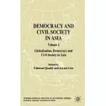 DEMOCRACY AND CIVIL SOCIETY IN ASIA: GLOBALIZATION, DEMOCRACY AND CIVIL SOCIETY IN ASIA
