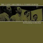 Essential Collection by Clancy Brothers / Makem, Tommy (CD, 2002)