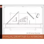 MANUAL DRAFTING FOR INTERIORS